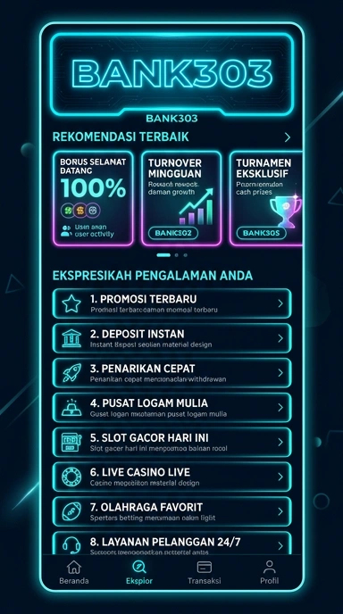 bank303 - Pusat Akses Aplikasi Populer dan Kanal Uji Terbaik
